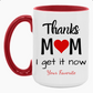 Personalized Mom Mug, Gift for Mom, Thanks Mom, Mom Gift, Mother's Day, Birthday, Christmas
