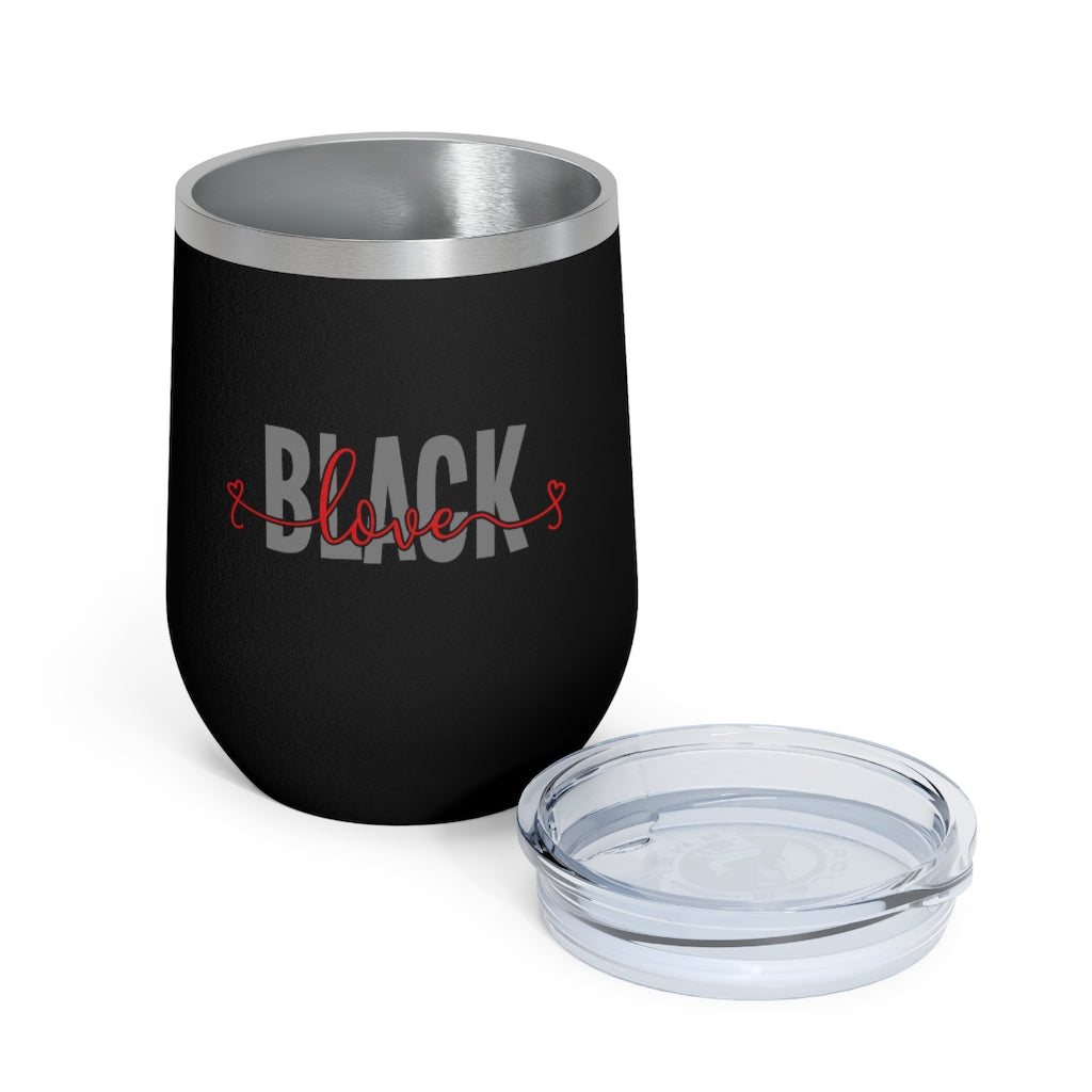 Black Love - 12oz Insulated Wine Tumbler