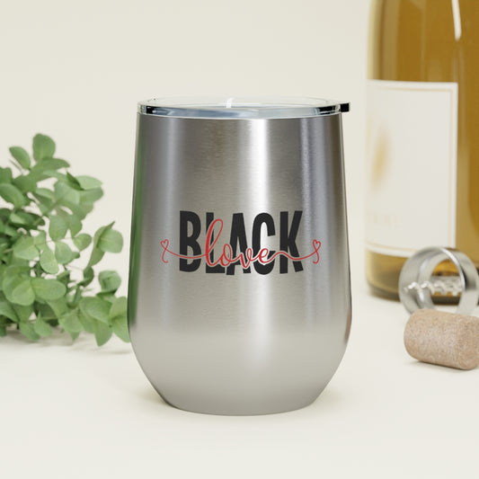 Black Love - 12oz Insulated Wine Tumbler