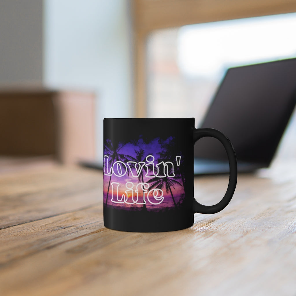 Lovin' Life - Black 11oz Ceramic Mug