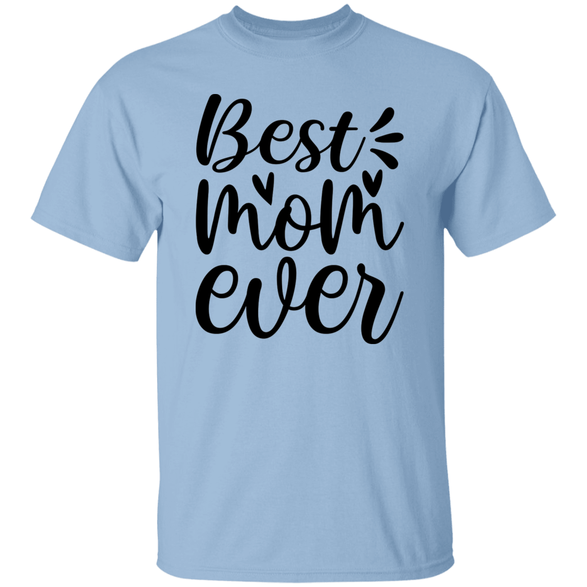 Best Mom Ever Premium T-Shirt - Perfect Gift for Mom
