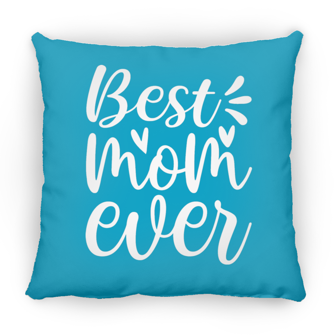 Best Mom Ever Pillow