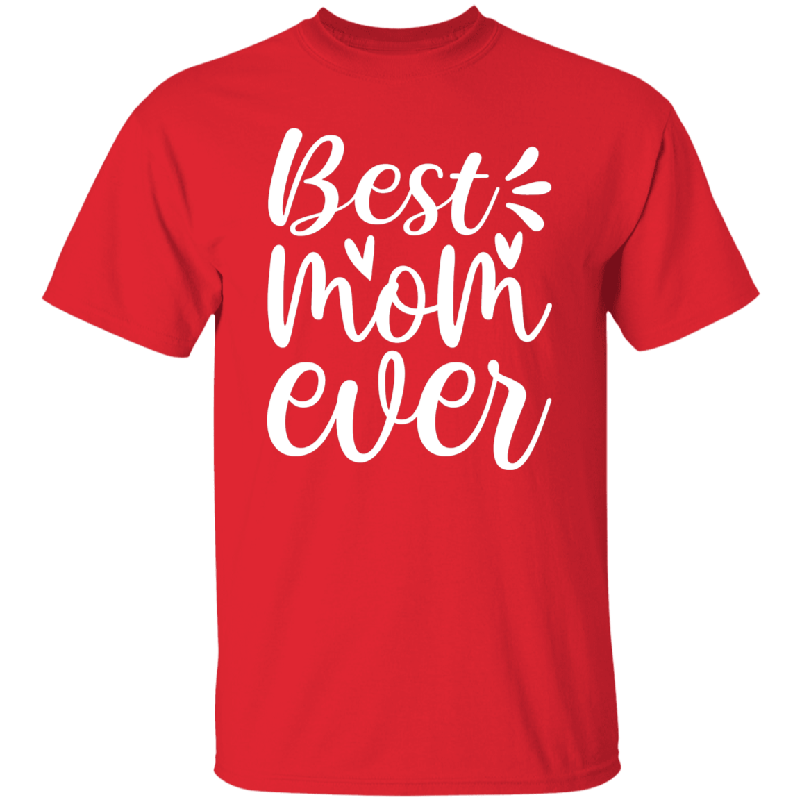 Best Mom Ever Premium T-Shirt - Perfect Gift for Mom