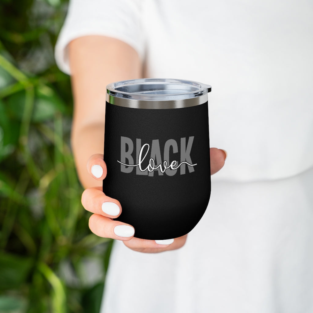 Black Love - 12oz Insulated Wine Tumbler