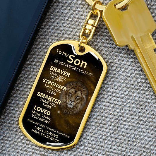 My Son Lion Key Chain Braver Stronger Loved