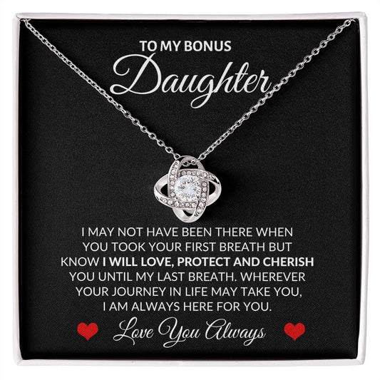 Bonus Daughter Always Here For You Last Breath - Love Knot - Perfect Gift For Birthday, Christmas, Graduation