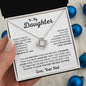 To My Daughter | I Believe in You | Love Knot Necklace