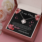 To My Mom - Love Knot Necklace - Love You Message