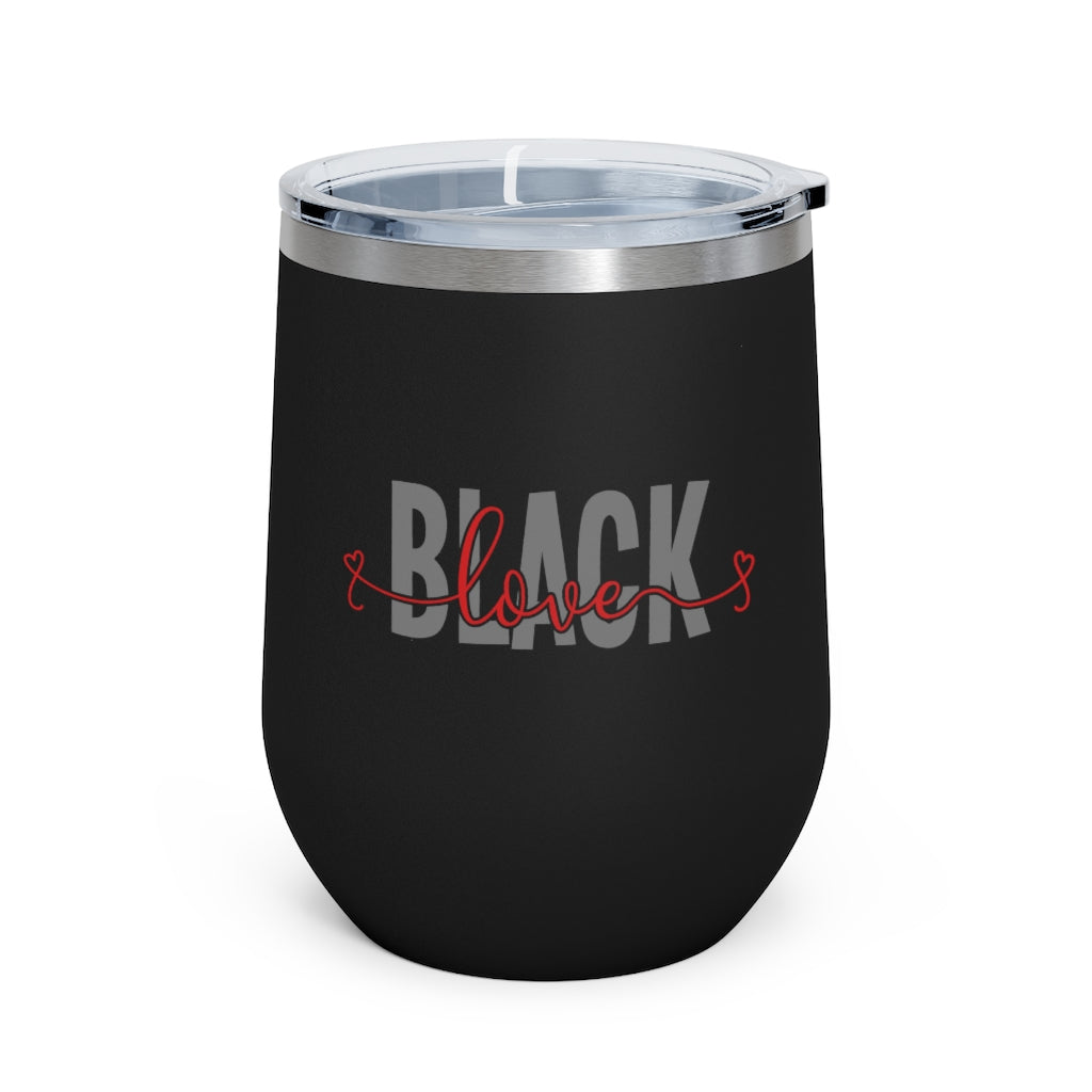 Black Love - 12oz Insulated Wine Tumbler