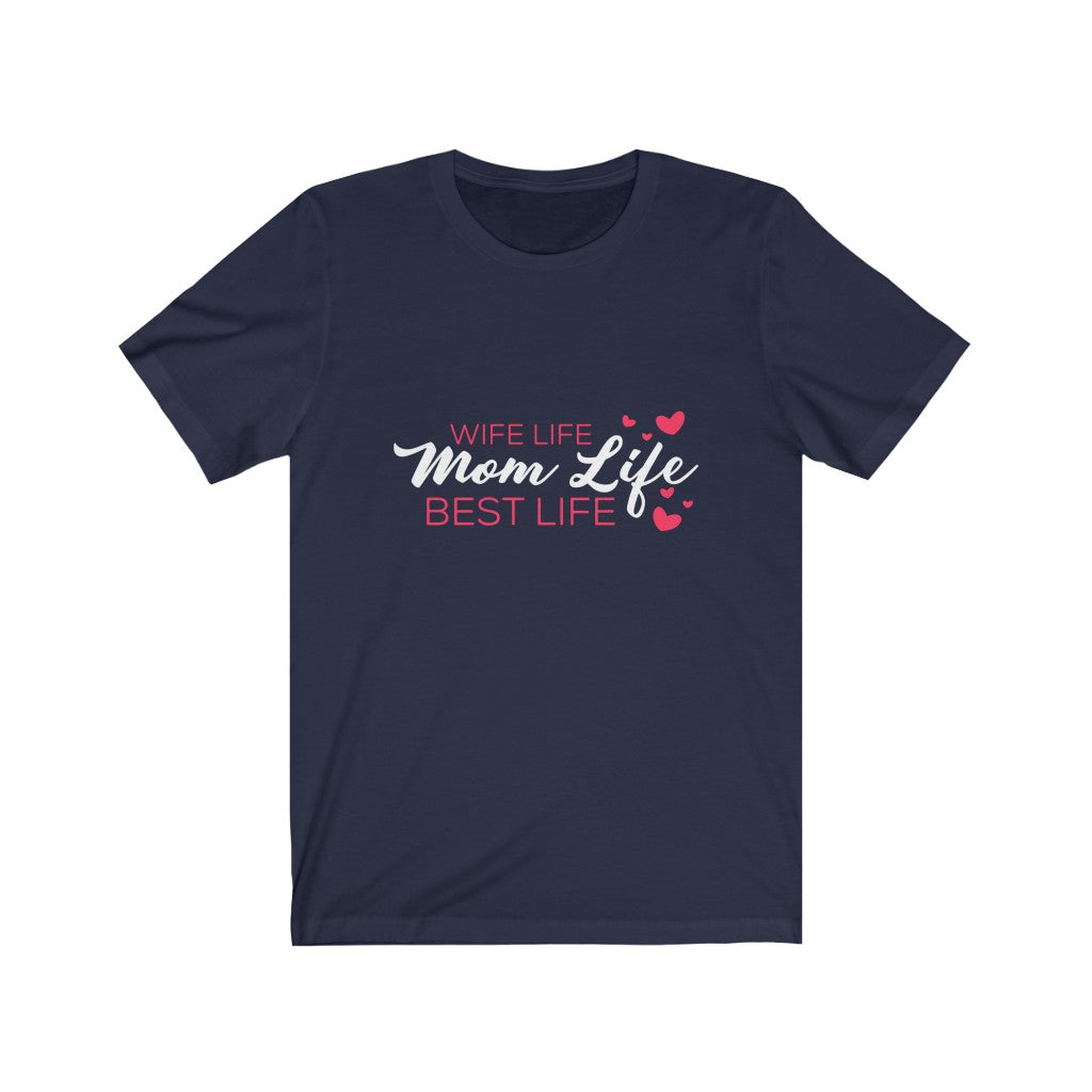 Mom Life Best Life - Soft Premium T-Shirt - Awesome Gift for Mom