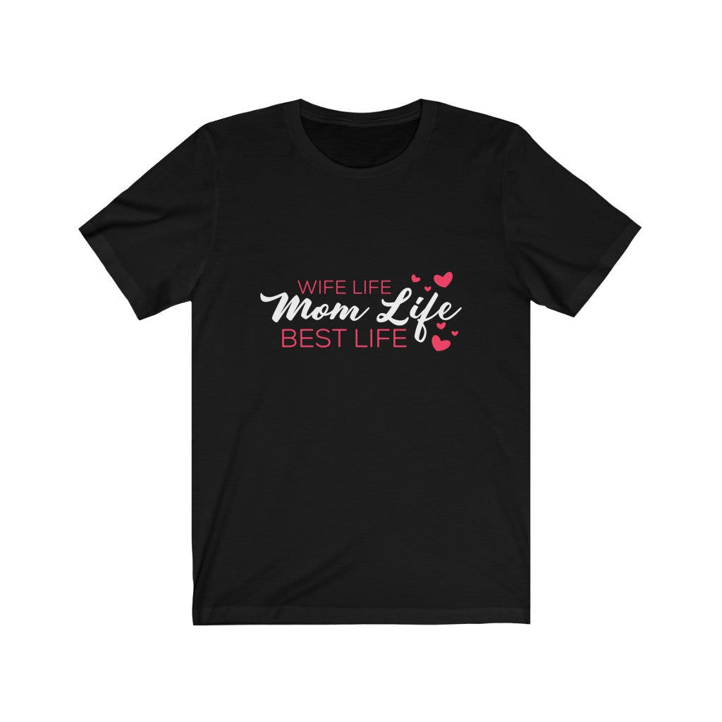 Mom Life Best Life - Soft Premium T-Shirt - Awesome Gift for Mom