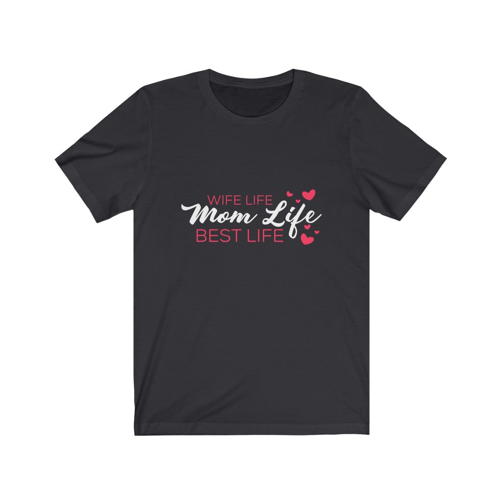 Mom Life Best Life - Soft Premium T-Shirt - Awesome Gift for Mom
