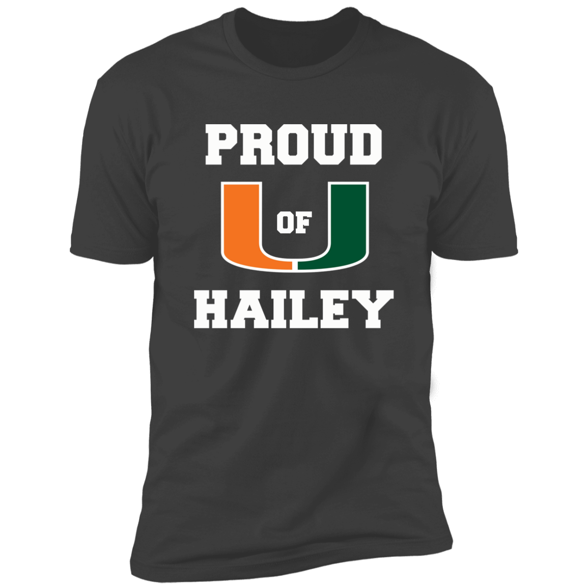 Proud of U Hailey - Proud U Dad