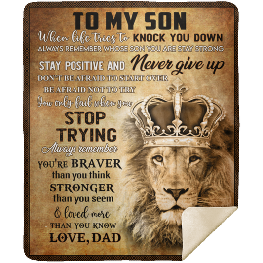 To My Son Lion Braver Stronger | Love Dad | Premium Mink Sherpa Blanket (Medium - 50x60)