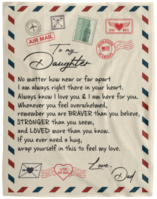Daughter Braver Stronger Love Dad Plush Fleece Blanket (Large  60x80)