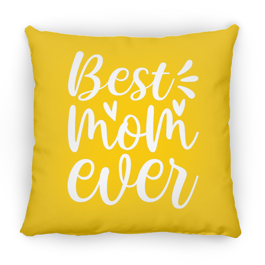 Best Mom Ever Pillow