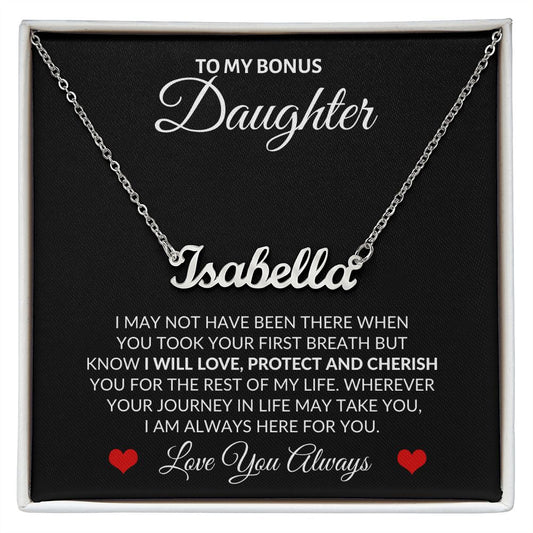 Always Here For You - Custom Name Necklace - Perfect Gift for Bonus Daughter