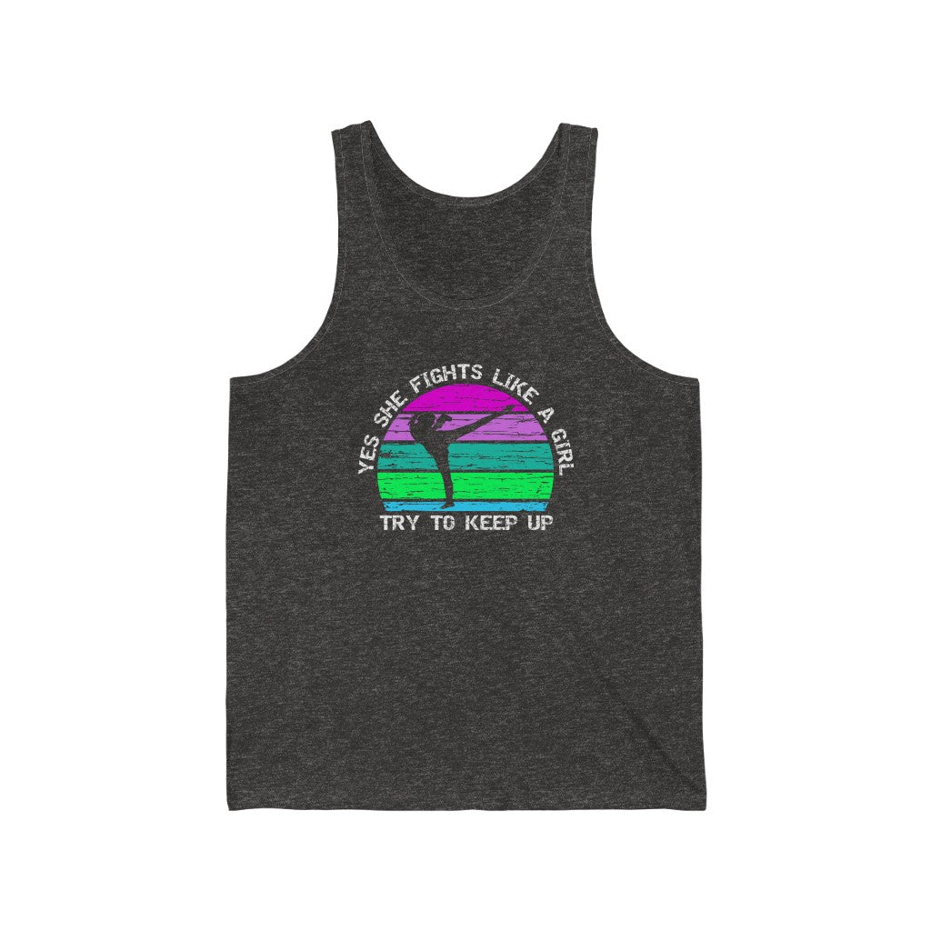 YES SHE FIGHTS LIKE A GIRL - TRY TO KEEP UP - PROUD MOM Jersey Tank